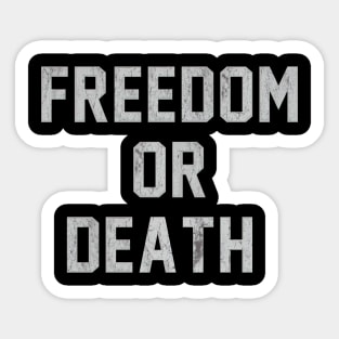 Freedom or death - Lester Bangs Sticker